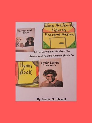 cover image of Little Lorrie Lincoln Goes to James and Pearl's Church (Book Five)